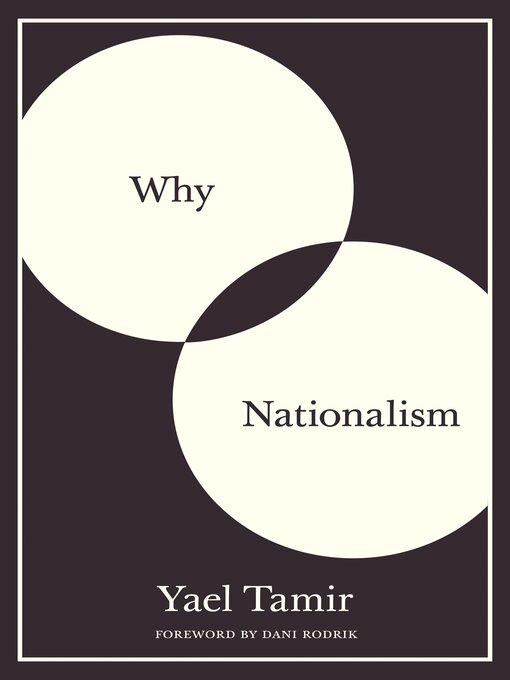 Title details for Why Nationalism by Yael Tamir - Available